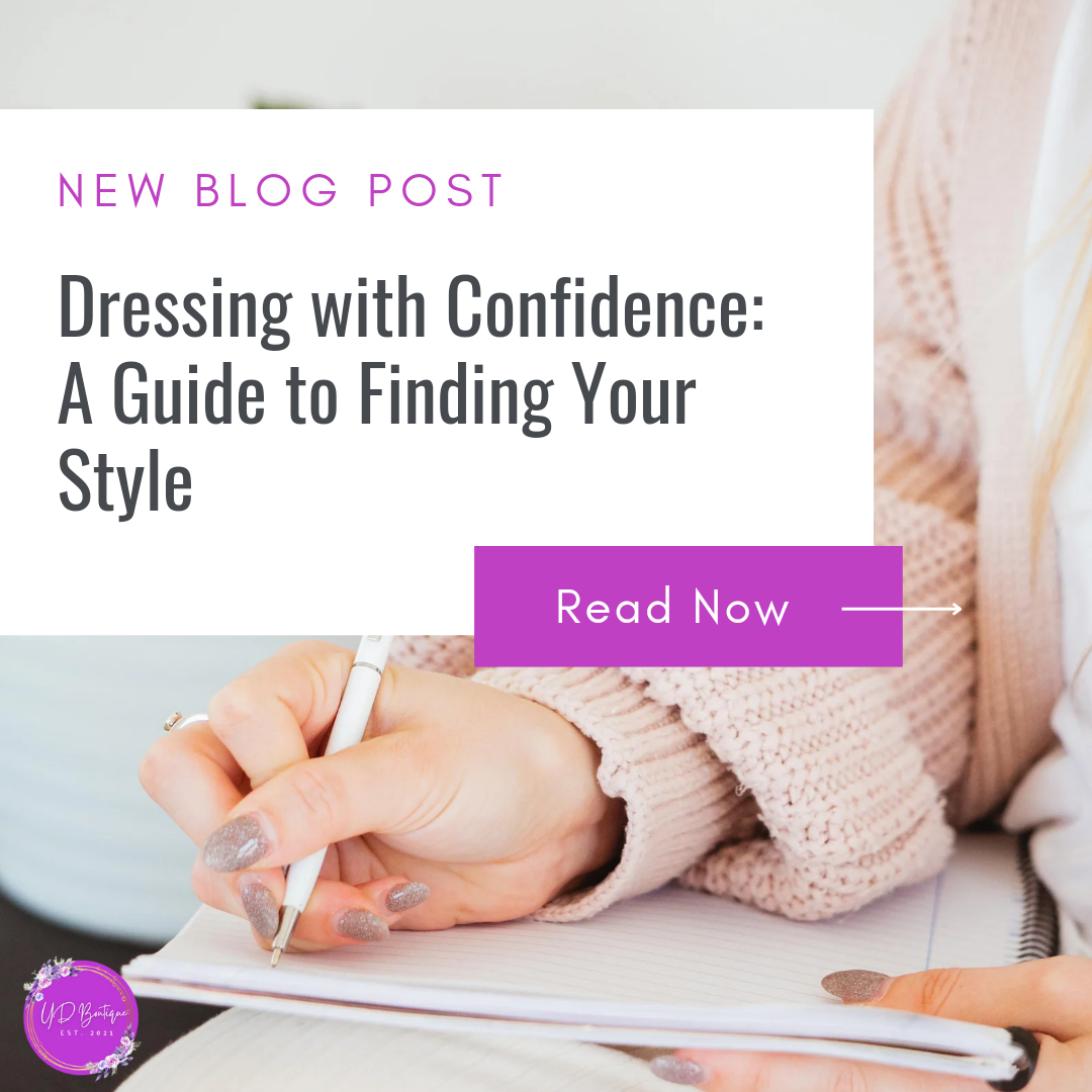 Dressing with Confidence: A Guide to Finding Your Style